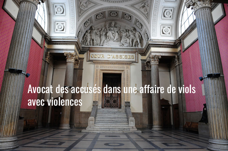 Avocat des accusés dans une affaire de viols avec violences